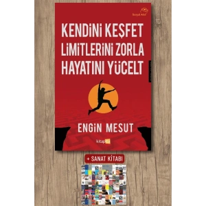 Sanat Kitabı + Kendini Keşfet Limitlerini Zorla Hayatını Yücelt / Engin Mesut