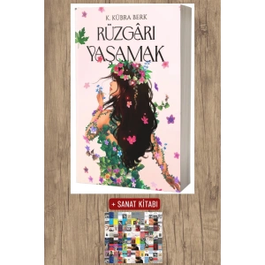 Rüzgârı Yaşamak / K. Kübra Berk + Sanat Kitabı