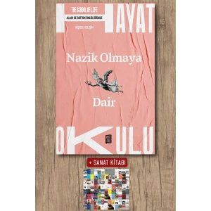 Hayat Okulu - Nazik Olmaya Dair / Kolektif + Sanat Kitabı