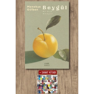 Beygül - Bir Erik Hikâyesi / Menekşe Gülben + Sanat Kitabı