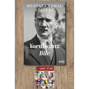 Yorulsanız Bile