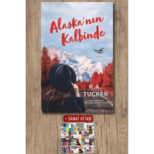 Sanat Kitabı + Alaska’nın Kalbinde / K. A. Tucker