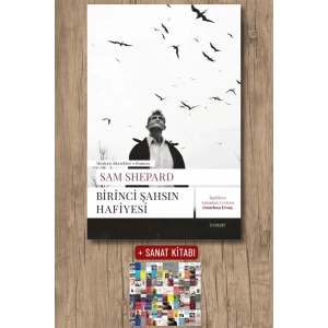 Birinci Şahsın Hafiyesi / Sam Shepard + Sanat Kitabı