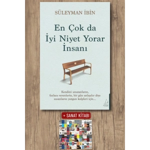 Sanat Kitabı + En Çok da İyi Niyet Yorar İnsanı / Süleyman İbin