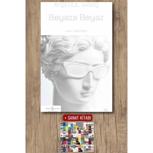 Sanat Kitabı + Beyaza Beyaz / Ayşegül Savaş