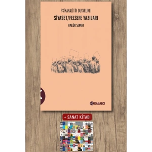 Psikanalitik Duyarlıklı Siyaset - Felsefe Yazıları