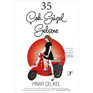 35 Çok Güzel Gelsene
