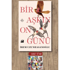 Sanat Kitabı + Bir Aşkın On Günü / İrem Uzunhasanoğlu