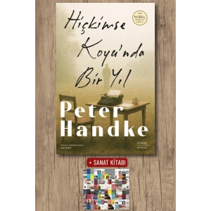 Hiçkimse Koyu’nda Bir Yıl / Peter Handke + Sanat Kitabı