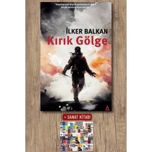 Sanat Kitabı + Kırık Gölge / İlker Balkan