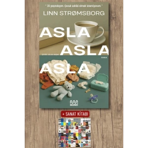 Sanat Kitabı + Asla, Asla, Asla / Linn Strmsborg