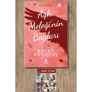 Sanat Kitabı + Aşk Meleği’nin Bağları / Raven Kennedy