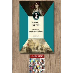 Bir Fetih Bir Hanım Sultan / Ahmed Refik + Sanat Kitabı