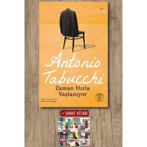 Zaman Hızla Yaşlanıyor / Antonio Tabucchi + Sanat Kitabı