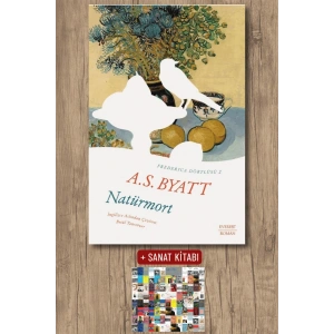 Natürmort / A. S. Byatt + Sanat Kitabı