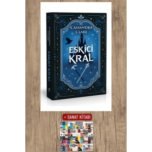 Eskici Kral (Ciltli) / Cassandra Clare + Sanat Kitabı