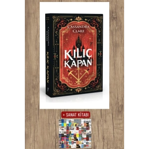 Kılıç Kapan (Ciltli) / Cassandra Clare + Sanat Kitabı
