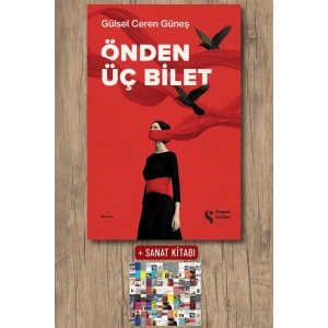 Sanat Kitabı + Önden Üç Bilet / Gülsel Ceren Güneş