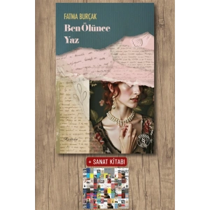 Ben Ölünce Yaz / Fatma Burçak + Sanat Kitabı