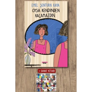 Oysa Kendinden Kaçamazdın