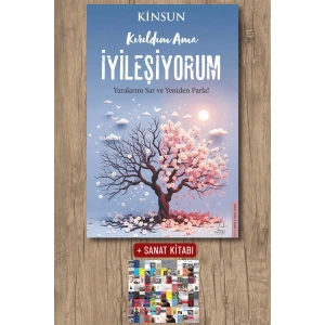 Sanat Kitabı + Kırıldım Ama İyileşiyorum / Kinsun