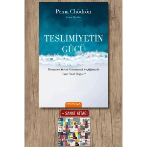 Sanat Kitabı + Teslimiyetin Gücü / Pema Chödrön