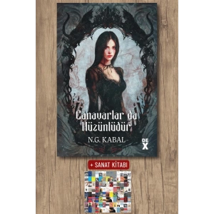 Sanat Kitabı + Canavarların da Kalbi Varmış 2 - Canavarlar da Hüzünlüdür (Ciltli) / N. G. Kabal