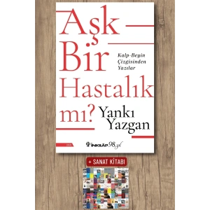 Sanat Kitabı + Aşk Bir Hastalık Mı?