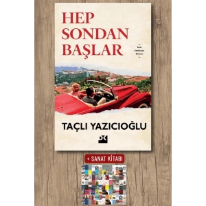 Sanat Kitabı + Hep Sondan Başlar / Taçlı Yazıcıoğlu
