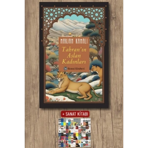 Sanat Kitabı + Tahran’ın Aslan Kadınları / Marjan Kamali