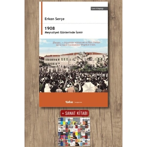1908 Meşrutiyet Günlerinde İzmir