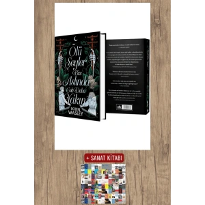 Sanat Kitabı + Ölü Şeyler Bize Aslında Çok Daha Yakın (Ciltli) / Robin Wasley