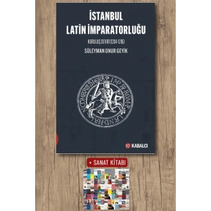 İstanbul Latin İmparatorluğu Kuruluş Devri (1204-1216)