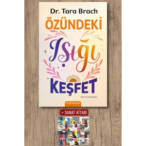 Sanat Kitabı + Özündeki Işığı Keşfet / Tara Brach
