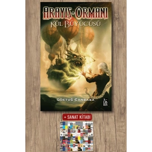 Sanat Kitabı + Arayış Ormanı 4 – Kül Büyücüsü / Göktuğ Canbaba