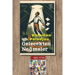 Gelecekten Nağmeler / Katerina Poladjan + Sanat Kitabı
