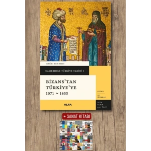 Bizans’tan Türkiyeye 1071 - 1453 (Ciltli) / Kolektif + Sanat Kitabı