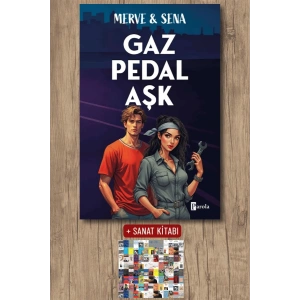 Sanat Kitabı + Gaz Pedal Aşk / Merve  Sena