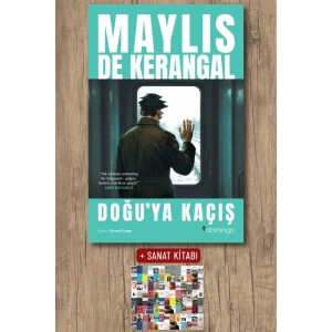 Sanat Kitabı + Doğuya Kaçış / Maylis De Kerangal