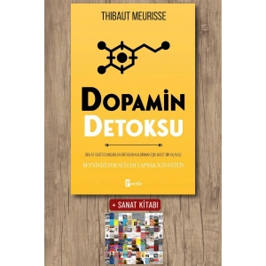 Sanat Kitabı + Dopamin Detoksu / Thibaut Meurisse