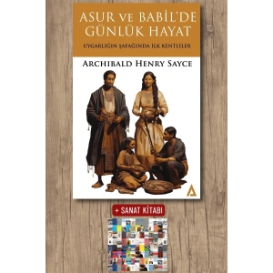 Asur ve Babil’de Günlük Hayat - Uygarlığın Şafağında İlk Kentliler