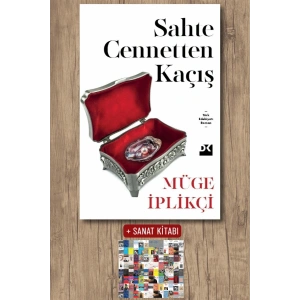 Sanat Kitabı + Sahte Cennetten Kaçış / Müge İplikçi