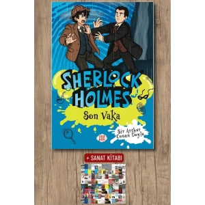 Sanat Kitabı + Sherlock Holmes - Son Vaka / Sir Arthur Conan Doyle