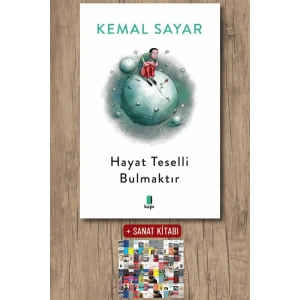 Hayat Teselli Bulmaktır (Siyah - Beyaz)