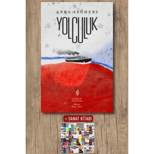Sanat Kitabı + Yolculuk / Anna Seghers