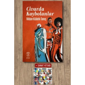 Civarda Kaybolanlar / Vildan Külahlı Tanış + Sanat Kitabı