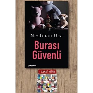 Sanat Kitabı + Burası Güvenli / Neslihan Uca