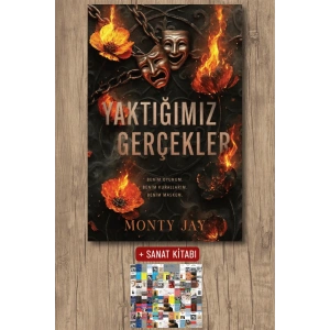 Sanat Kitabı + Yaktığımız Gerçekler / Monty Jay
