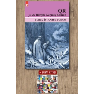 Sanat Kitabı + QR ya da Bileşik Geçmiş Zaman / Burcu İstanbul Tohum