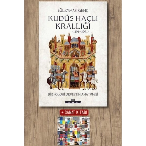 Kudüs Haçlı Krallığı - Bir Koloni Devletinin Anatomisi / Süleyman Genç + Sanat Kitabı